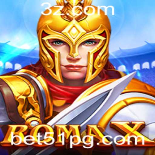 Descubra RomaX: O Novo Jogo Aventura com Aposte Mais com Bet51
